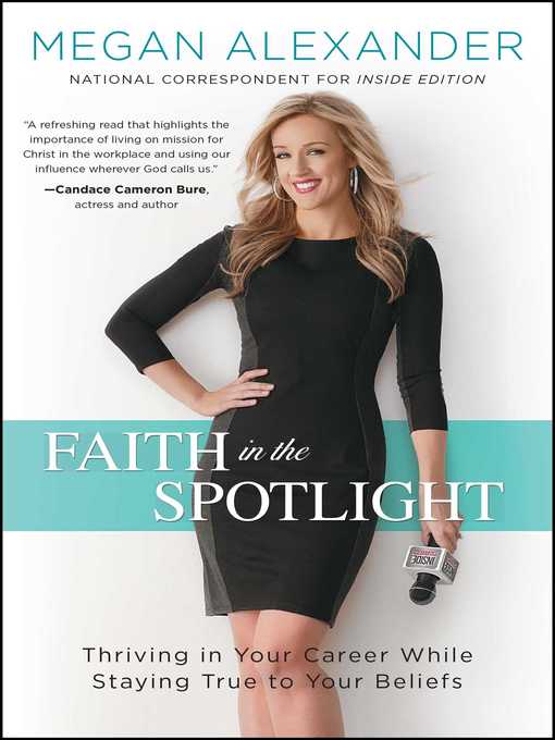 Title details for Faith in the Spotlight by Megan Alexander - Wait list